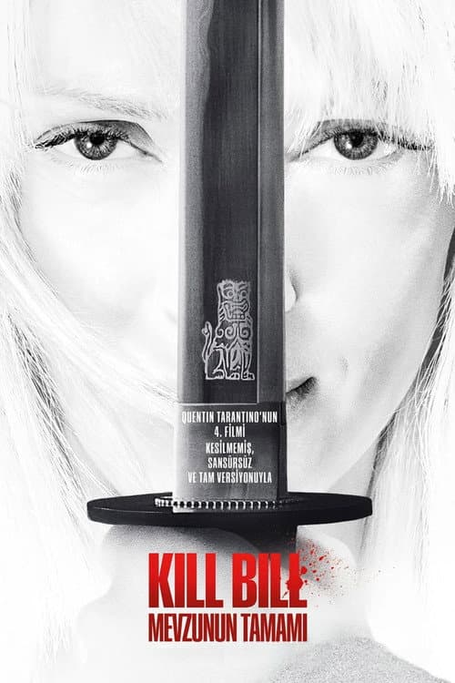 Kill Bill: Mevzunun Tamamı