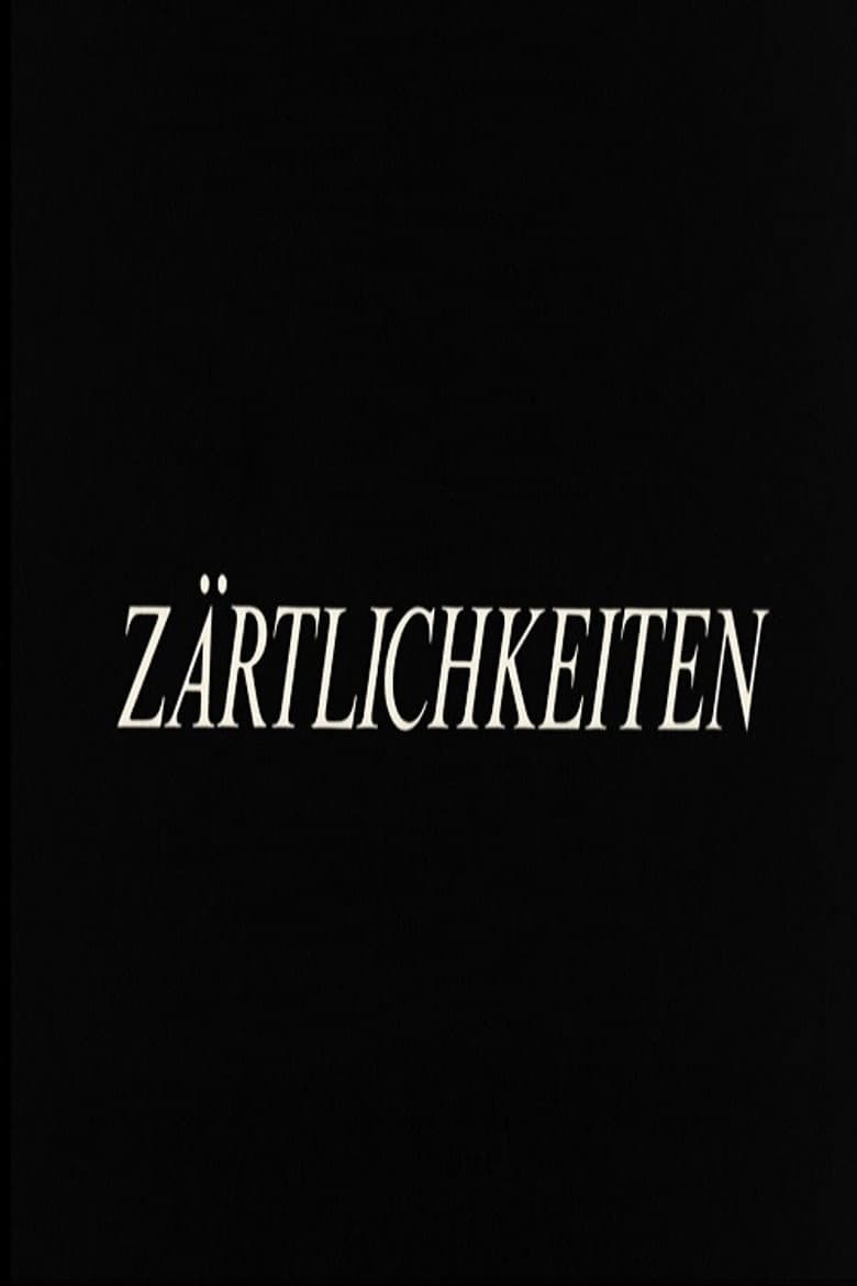 Zärtlichkeiten