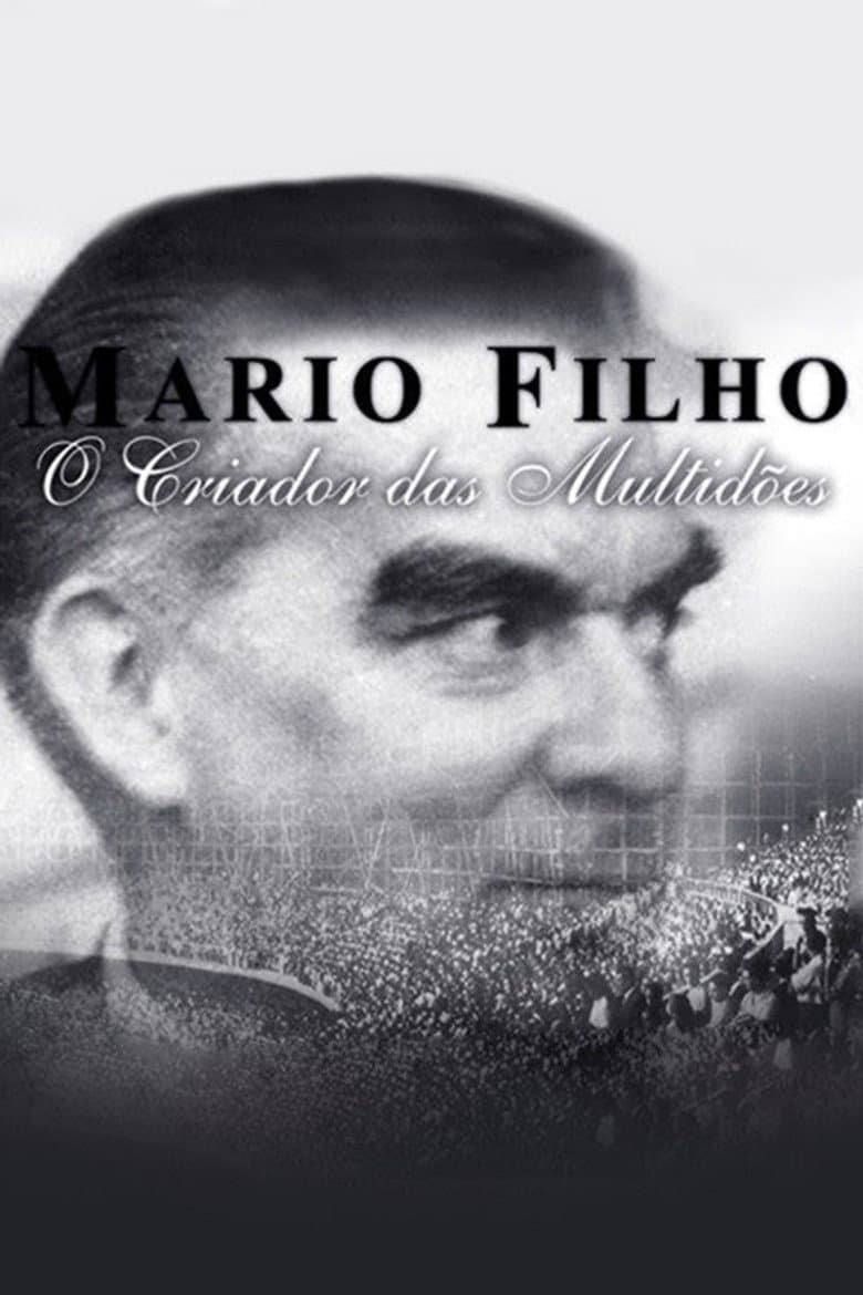 Mario Filho - O Criador das Multidões