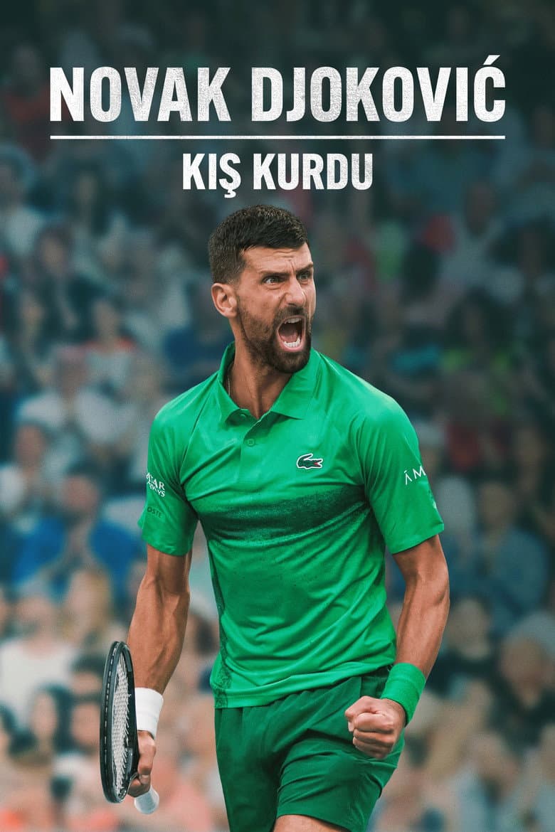 NOVAK DJOKOVIC: KIŞ KURDU
