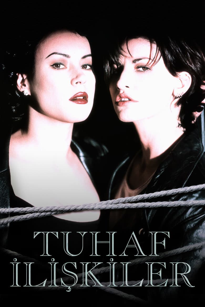 Tuhaf İlişkiler