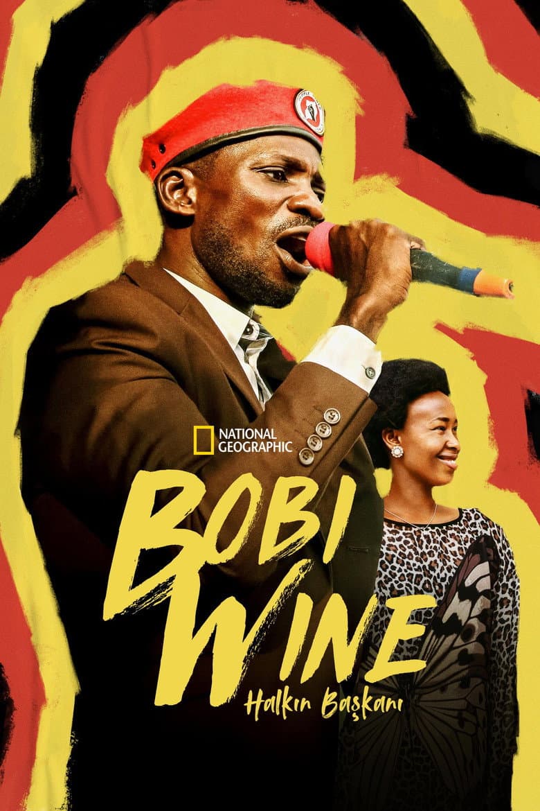 Bobi Wine: Halkın Başkanı