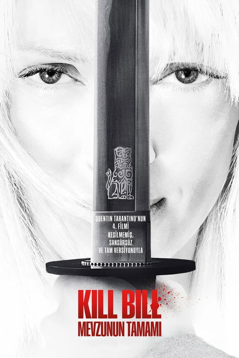 Kill Bill: Mevzunun Tamamı
